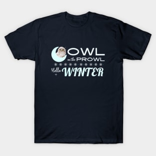 Winter's Watch: Owl On The Prowl T-Shirt